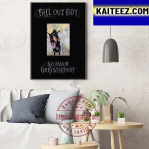 Fall Out Boy So Much For Stardust Art Decor Poster Canvas