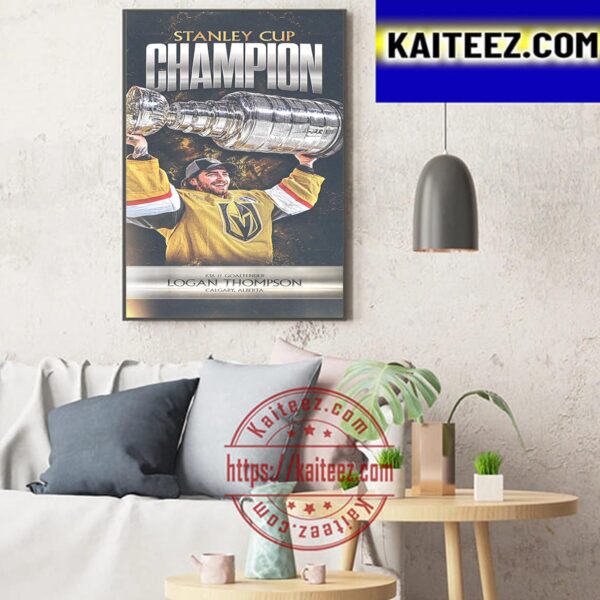 Logan Thompson And Vegas Golden Knights Are 2023 Stanley Cup Champions Art Decor Poster Canvas