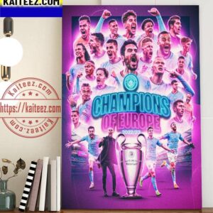 Manchester City Are 2022 2023 Champions Of Europe UEFA Champions League Champions Art Decor Poster Canvas