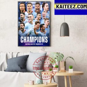 Manchester City Are Champions Of Europe 2023 Champions League Champions Art Decor Poster Canvas