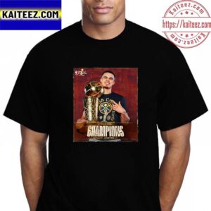 Michael Porter Jr And Denver Nuggets Are 2022-23 NBA Champions Vintage T-Shirt