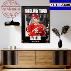 Mikael Backlund Is The 2023 King Clancy Trophy Winner Art Decor Poster Canvas