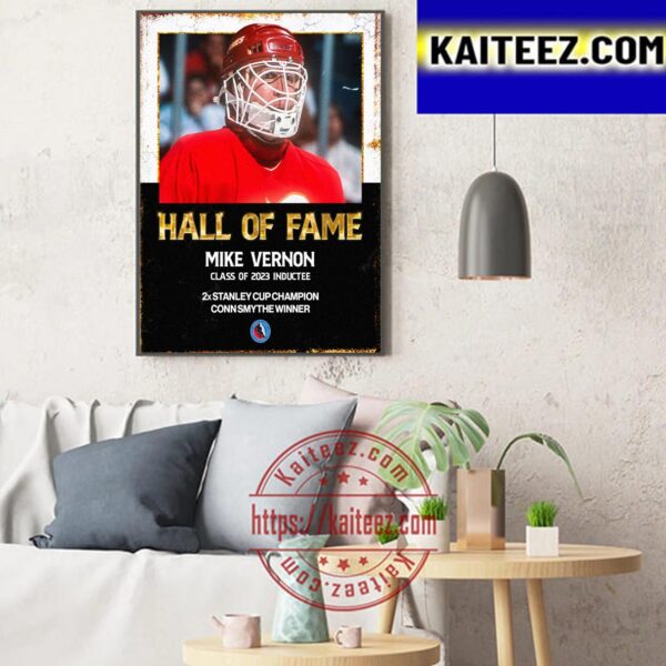 Mike Vernon Is Hockey Hall Of Fame Class Of 2023 Art Decor Poster Canvas