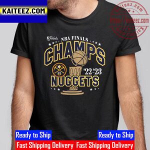 NBA Finals Champs 22-23 Are Denver Nuggets Vintage T-Shirt