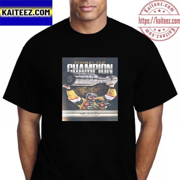 Nic Hague And Vegas Golden Knights Are 2023 Stanley Cup Champions Vintage T-Shirt