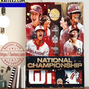 Oklahoma Softball Vs Florida State Softball For The 2023 NCAA Softball National Championship Art Decor Poster Canvas
