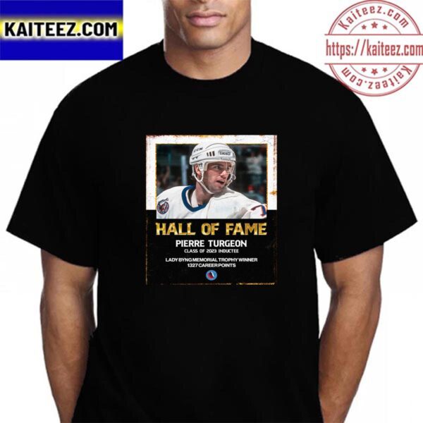 Pierre Turgeon Is Hockey Hall Of Fame Class Of 2023 Vintage T-Shirt