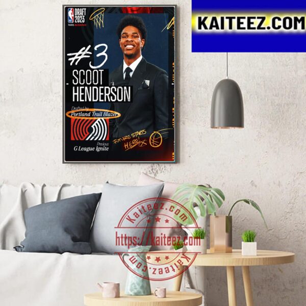 Portland Trail Blazers Select Scoot Henderson With The 3rd Pick Of The 2023 NBA Draft Art Decor Poster Canvas