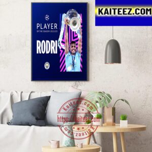 Rodri Is The 2022-2023 UEFA Champions League Player Of The Season Art Decor Poster Canvas