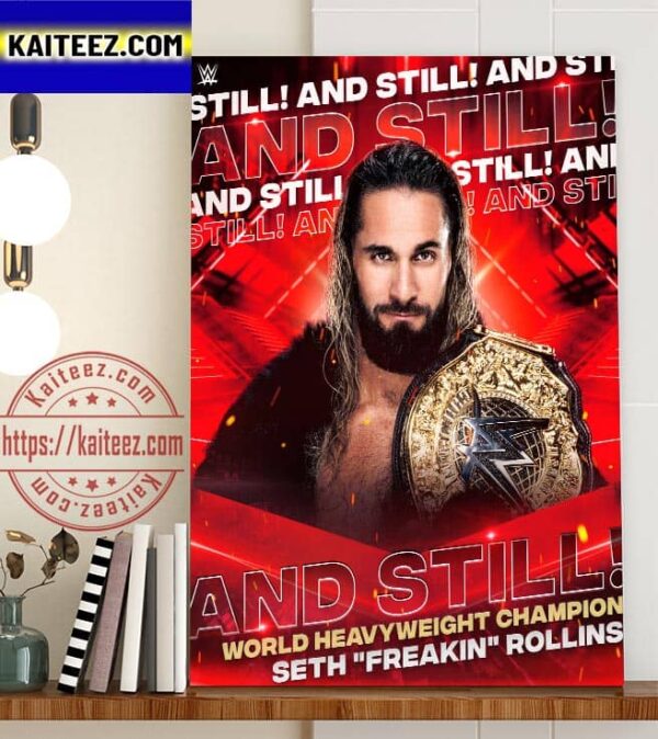Seth Rollins And Still World Heavyweight Champion On WWE Raw Art Decor Poster Canvas