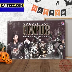 The Hershey Bears Are 2023 Calder Cup Champions As 12-Time Calder Cup Champions Art Decor Poster Canvas