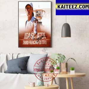 Third French Open Title For Iga Swiatek At Roland Garros Art Decor Poster Canvas