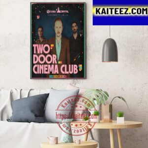 Two Door Cinema Club At Corona Capital Journey November 17 18 19 2023 Art Decor Poster Canvas