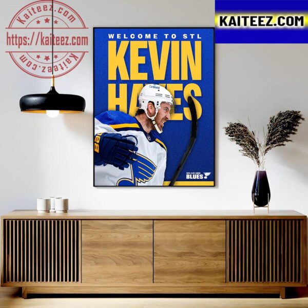 Welcome To St Louis Blues Kevin Hayes From The Philadelphia Flyers Art Decor Poster Canvas