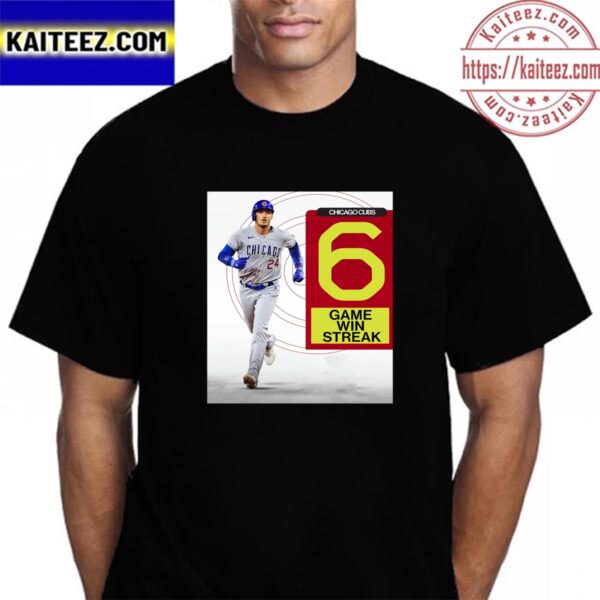 Chicago Cubs With 6 Game Win Streak In MLB Vintage T-Shirt