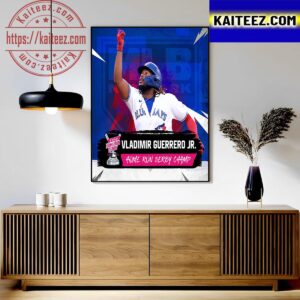 Congrats Vladimir Guerrero Jr Is 2023 Home Run Derby Champ Art Decor Poster Canvas