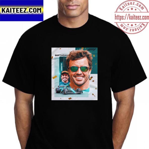 Happy Birthday Fernando Alonso Of Aston Martin Aramco Cognizant F1 Team Vintage T-Shirt