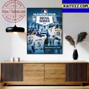 Los Angeles Dodgers Vs San Diego Padres Will Open 2024 MLB World Tour Seoul Series On March 20 21 Art Decor Poster Canvas