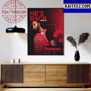 Official Andre Drummond Is Back 2023 2024 NBA Season Art Decor Poster Canvas
