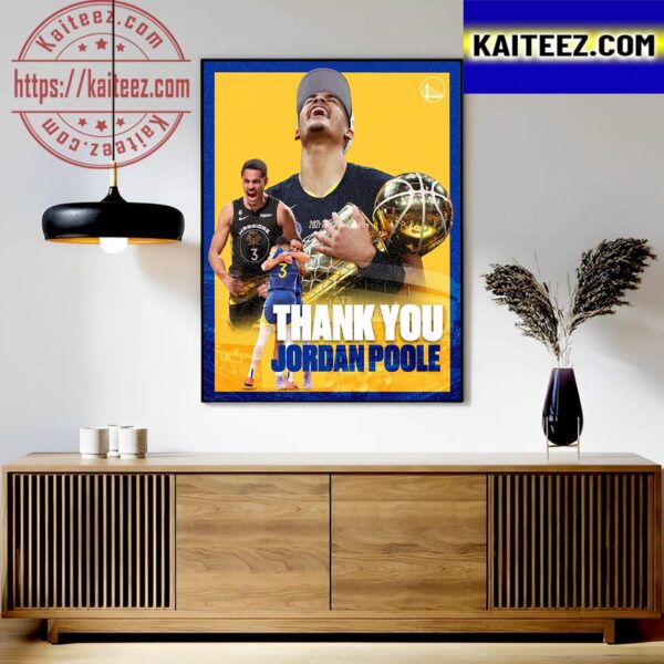 Official Golden State Warriors Thank You Jordan Poole Art Decor Poster Canvas