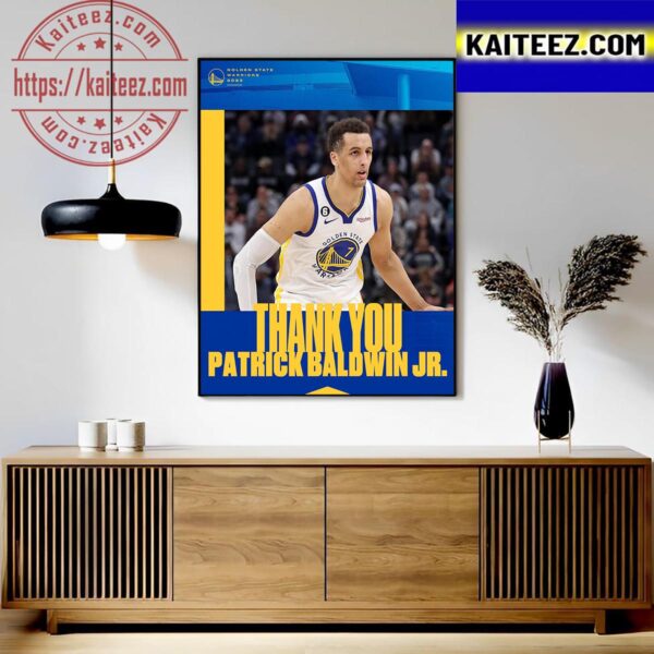 Official Golden State Warriors Thank You Patrick Baldwin Jr Art Decor Poster Canvas