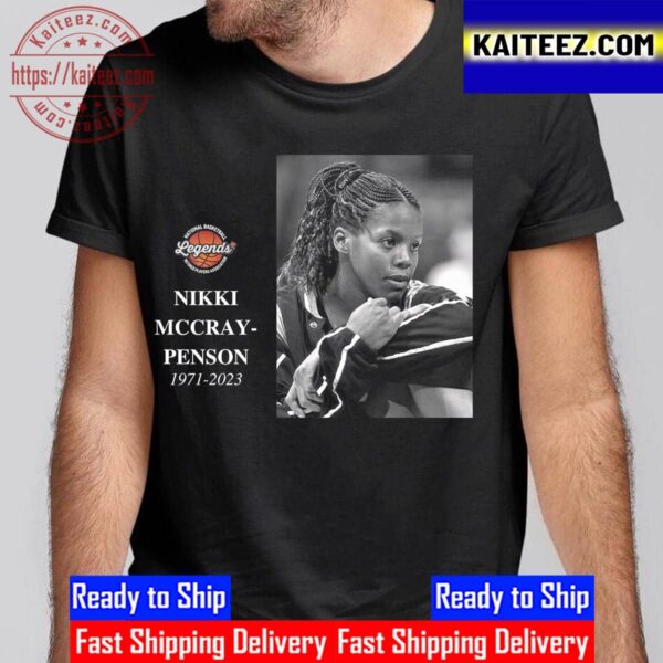 RIP Nikki McCray-Penson 1971 2023 The Basketball Community Has Lost A Legend Vintage T-Shirt