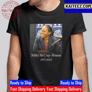 Rest In Peace Nikki McCray-Penson 1971 2023 The Age Of 51 Vintage T-Shirt