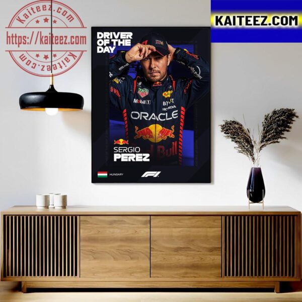 Sergio Perez Is F1 Driver Of The Day At Hungarian GP Art Decor Poster Canvas