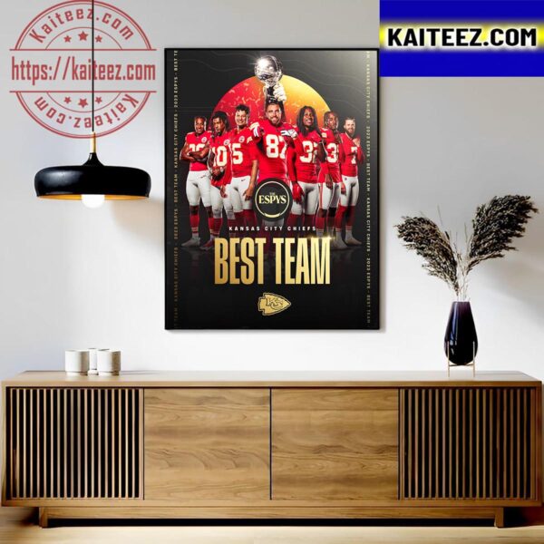 The 2023 ESPYS Best Team Winners Are Kansas City Chiefs In NFL Art Decor Poster Canvas
