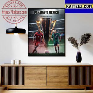 The 2023 Gold Cup Final Is Set Panama Vs Mexico Wall Decor Poster Canvas