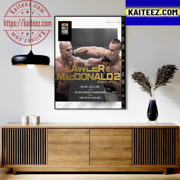 The 2023 UFC Hall Of Fame Induction Ceremony Poster For Lawler Vs MacDonald 2 Fight Wing Art Decor Poster Canvas