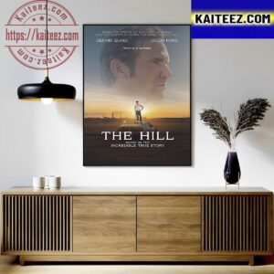 The Hill Official Poster Of Dennis Quaid Art Decor Poster Canvas