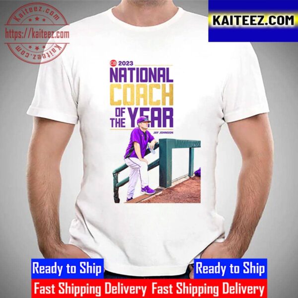 The Powerhouse LSU Tigers Head Coach Jay Johnson Is 2023 National Coach Of The Year Vintage T-Shirt