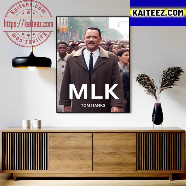 Tom Hanks As Martin Luther King New Poster Art Decor Poster Canvas