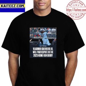Vladimir Guerrero Jr Is Back In Home Run Derby Vintage T-Shirt