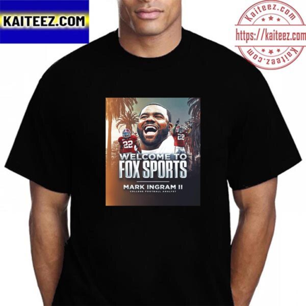 Welcome To FOX Sports Mark Ingram II For College Football Analyst Vintage T-Shirt