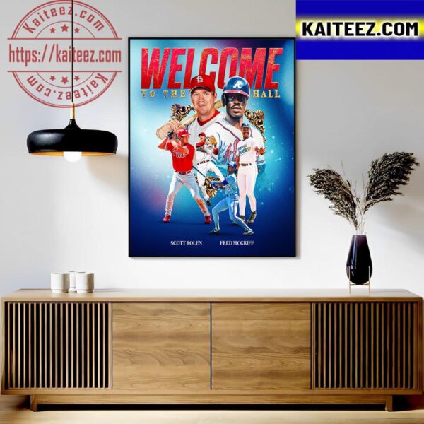 Welcome To The Hall Scott Rolen And Fred Mcgriff Are Enshrined In Cooperstown Art Decor Poster Canvas