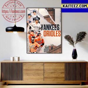 Yankees Vs Orioles Sunday Night Baseball Heads To Camden Yards July 30 Art Decor Poster Canvas