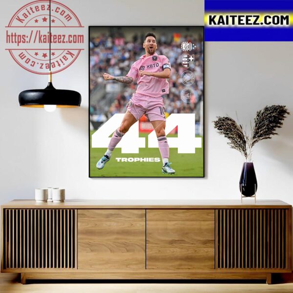 44th Trophy In Career For Trophy King Lionel Messi Classic T-Shirt Art Decor Poster Canvas