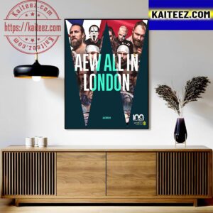 AEW All In London Is The First Professional Wrestling Event At Wembley Art Decor Poster Canvas