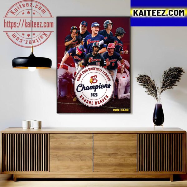 Bourne Braves Are The 2023 Cape Cod Baseball League Champions Art Decor Poster Canvas