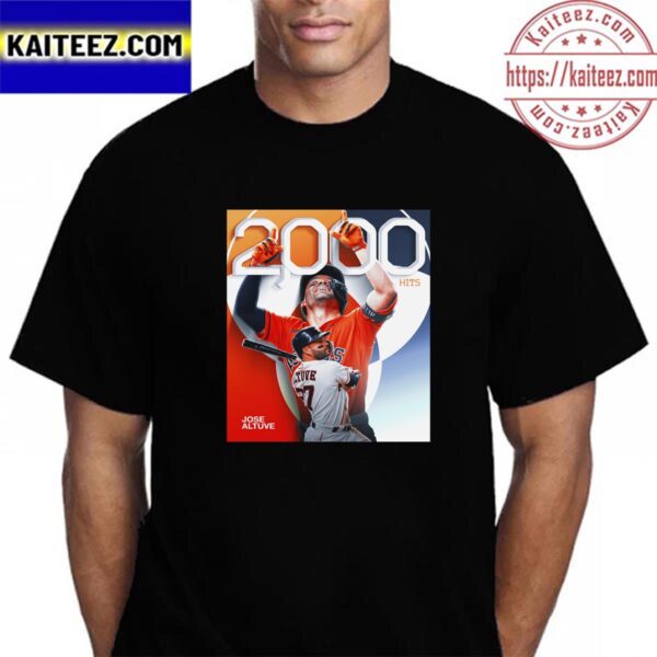 Congrats Jose Altuve 2000 Hits In Career Houston Astros MLB Vintage T-Shirt