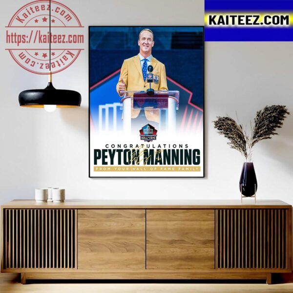 Congratulations to Peyton Manning Pro Football Hall Of Fame Art Decor Poster Canvas
