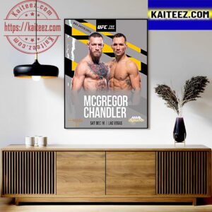 Conor Mcgregor Vs Michael Chandler Is Official For UFC 296 On December 16th In Las Vegas Art Decor Poster Canvas