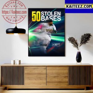Esteury Ruiz Is The First American League Player To 50 Stolen Bases This Season Art Decor Poster Canvas