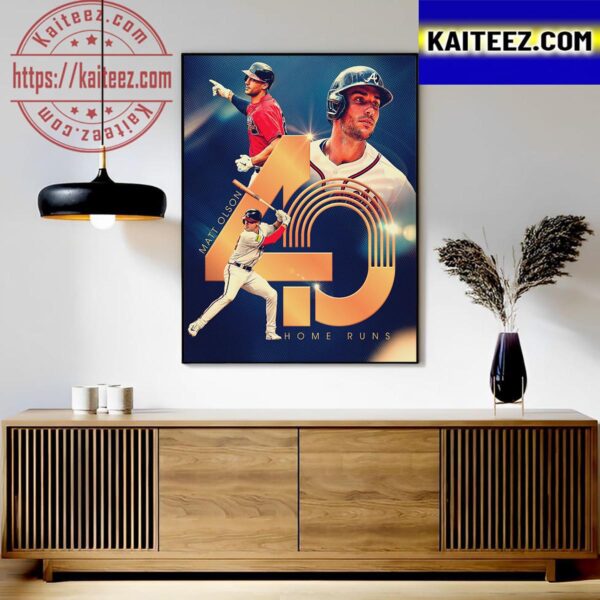 Matt Olson 40 Home Runs For The Major League Lead In Homers Art Decor Poster Canvas