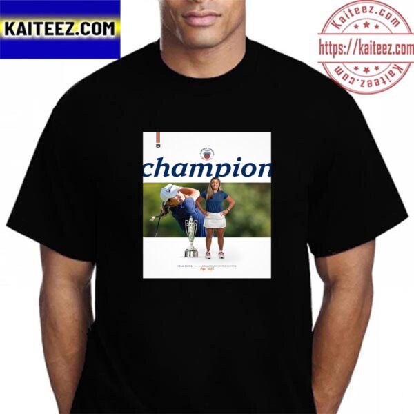 Megan Schofill Are The 123rd 2023 US Womens Amateur Champion Vintage T-Shirt