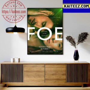 Official Poster For Foe In Theaters October 6 Art Decor Poster Canvas