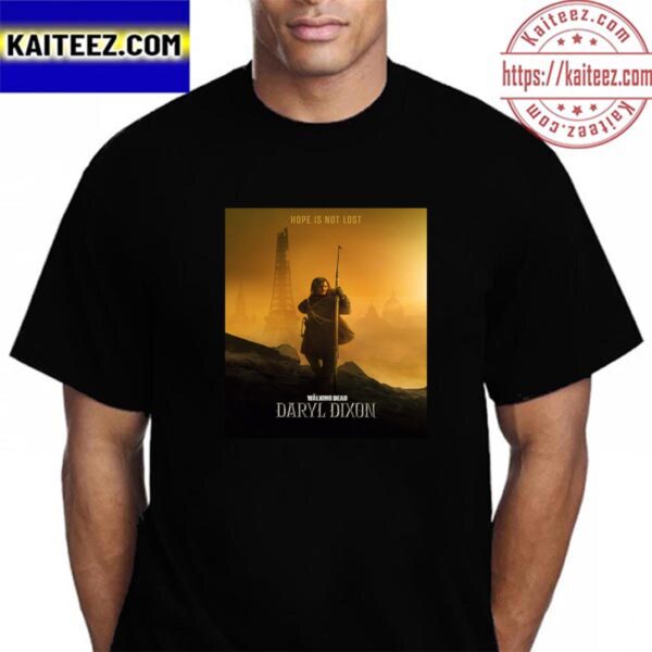 Official Poster The Walking Dead Daryl Dixon Hope Is Not Lost Vintage T-Shirt