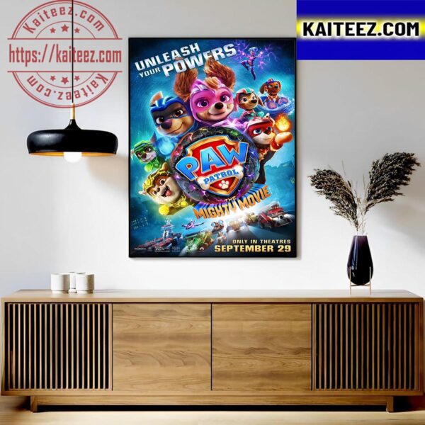PAW Patrol The Mighty Movie Unleash Your Powers Official Poster September 19 Art Decor Poster Canvas